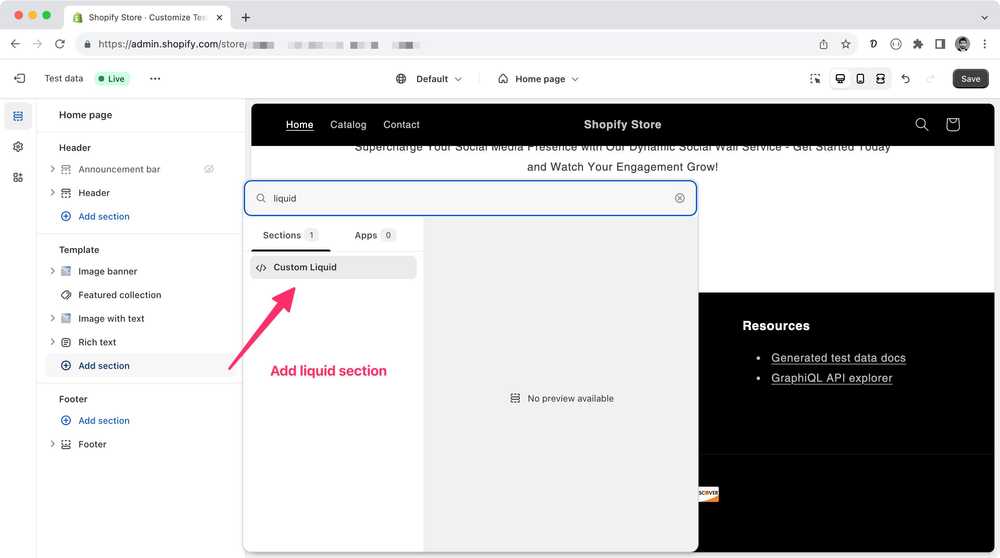 Add a liquid section on your shopify store